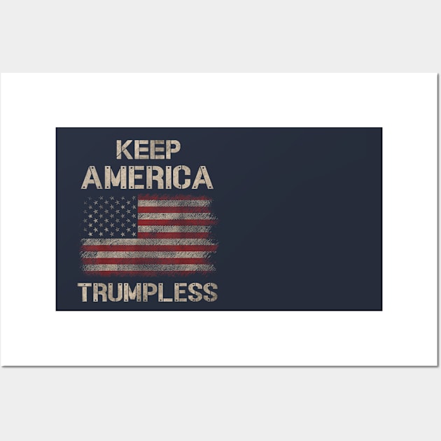 Keep America Trumpless Wall Art by WILLER